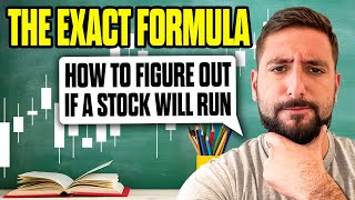 The EXACT Formula to Find Out If a Stock Is Going to Run*